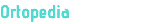 Ortopedia